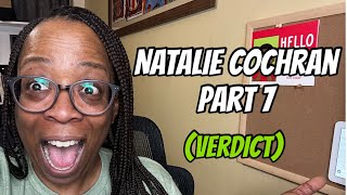 Natalie Cochran - Part 7 (The Verdict)