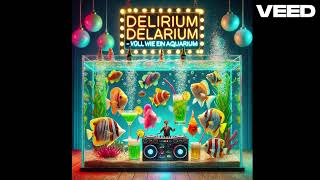 ActionWurst - Delirium Delarium – Voll wie ein Aquarium 🐟 | Der ultimative Party-Hit 2025 🎶