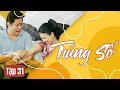 Tập 31 || TRÚNG SỐ || Hạnh Phúc Bất Ngờ Hay Bi Kịch Của Sự Đổi Đời? || Huỳnh Anh Tuấn - Mỹ Uyên