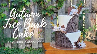 How to make an Autumn Tree Bark Cake | Chocolate Leaf Tutorial |  Decorating Tutorial