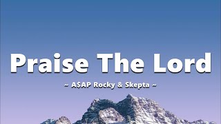 A$AP Rocky & Skepta - Praise The Lord (Da Shine) (lyrics)