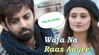 Wafa Na raas aayi Remix ❤️ Flp project New Latest song Hindi sad song 2021