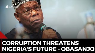 Nigeria's Corruption Crisis: Former President Obasanjo Calls for Systemic Change