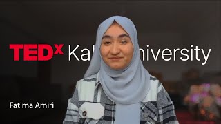 The resilience of Afghan youth: Wining through education  | Fatima Amiri | TEDxKabulUniversityStudio