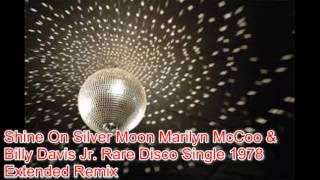 Shine On Silver Moon Marilyn McCoo & Billy Davis Jr  Rare Disco Single 1978 Extended Remix
