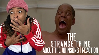 The Strange Thing About the Johnsons | **Funniest** Reaction Video