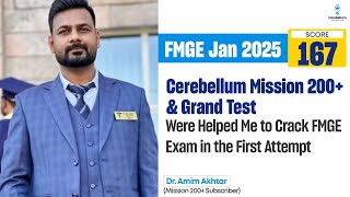 Cerebellum Mission 200+ \u0026 Grand Test Helped Me Crack FMGE in My First Attempt - Dr. Amim, Score 167