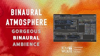 Kilohearts Phase Plant goes binaural! Tom Wolfe’s Binaural Atmosphere (Preset Demo)