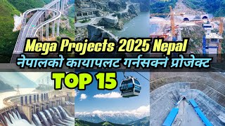 Top Mega Projects Nepal 2025 यि 15 रास्ट्रगौरव आयोजना जसले नेपालको अर्थतन्त्रलाई कायापलट गर्नसक्छन