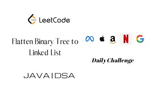 114 Flatten Binary Tree to Linked List |Leetcode |Java (Explained)Solution
