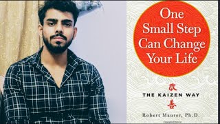 One small step that can change your life | Robert Maurer | easily explained | summary |  faiez khan