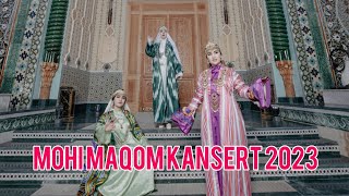 MOHI MAQOM KANSERT 2023 (Andijon)