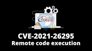 apache ofbiz rce | cve-2021-26295 poc