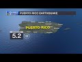 new 5.2 earthquake shakes puerto rico