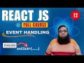 React JS Tutorial #12 | React onClick Event Explained with Example | Event Handling in React