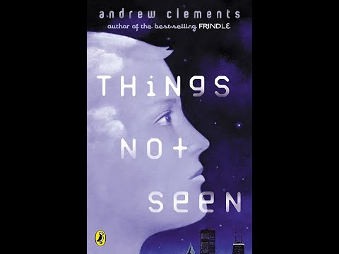 What is the plot of things not seen?