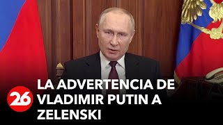 La advertencia de Putin a Zelenski