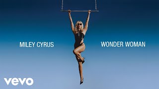 Miley Cyrus - Wonder Woman ( Lyric )