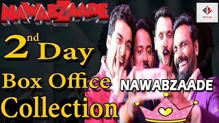 Nawabzaade Box Office Collection | 2nd Day Box Office Collection | Nawabzaade Second Day Collection