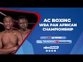 AC BOXING WBA PAN AFRICAN CHAMPIONSHIP - 14 SEP 2024