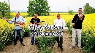 Gipsy Šarkani - Směs čardášů (Official Video)