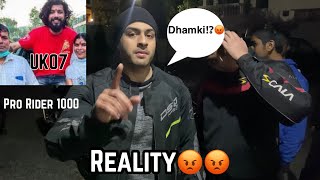 @TheUK07Rider ko Dhamki | Unexpected Reveal by @PRORIDER1000AgastayChauhan | Reality of UK07