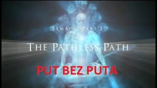 SAMADHI 3- PUT BEZ PUTA