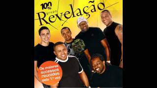 Grupo Revelação - Preciso Te Amar (Ao Vivo)