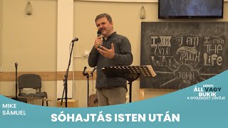 Sóhajtás Isten Után | Mike Sámuel