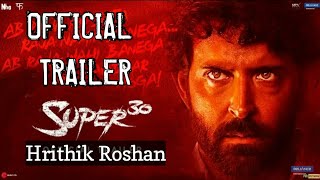 Super 30 | Official Trailer | Hrithik Roshan |  Vikas bahl |