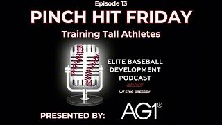 CSP Elite Baseball Development Podcast: Training Tall Athletes