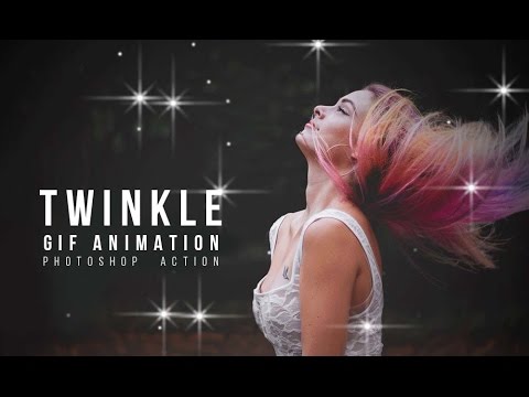 Twinkle Gif Animation Photoshop Action Tutorial | Just One Click Twinkle Gif Animation Photoshop Action Tutorial | Just One Click