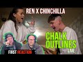 FIRST TIME HEARING Ren X Chinchilla - Chalk Outlines (live) | REACTION