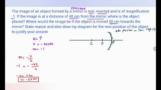 The image of an object formed by a mirror is real, inverted and is of magnification -1...#numerical