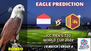 ICC T20 WORLD CUP 2022  | Netherland vs Sri Lanka | Eagle Prediction