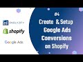 How to Create Google Ads Conversions for Shopify