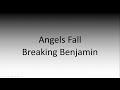 Breaking Benjamin - Angels Fall LYRIC VIDEO