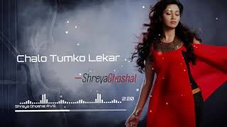 Chalo Tumko Lekar | Shreya Ghoshal AVS