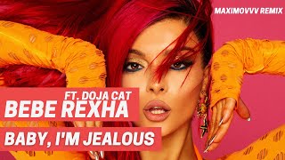 Bebe Rexha ft. Doja Cat - Baby, I'm Jealous (Maximovvv remix) Slap house