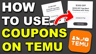How To Use Coupons On Temu Full Guide Temu Coupon Code 2025 Official