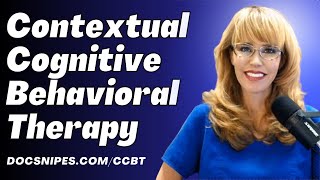 Contextual Cognitive Behavioral Therapy | CBT The Importance oc Context