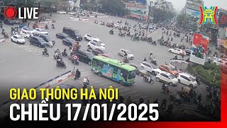 Trực tiếp giao thông FM90-Hà Nội cao điểm chiều ngày 17/01/2025 | Xem trực tiếp camera giao thông