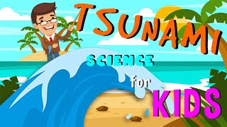 What is a Tsunami? Tsunamis are NOT tidal waves | Science for Kids