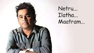 Netru Illatha Matram | Karaoke | Puthiya Mugam | A.R. Rahman | High-Quality
