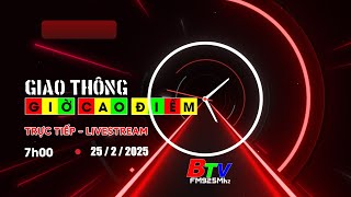 🚦🔴Livestream | Giao thông - Giờ cao điểm | Sáng 25/02/2025 | BTV - TRUYỀN HÌNH BÌNH DƯƠNG