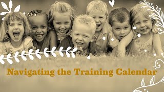 Navigating the Training Calendar (Updated 2022)