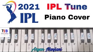 IPL Tune 2021 || Piano Cover || Tech Freak Boyz