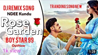 Rose Garden (OFficial song): Ndee Kundusha Sharma | New Hariyanvi Song dj remix song New 🎶 💥