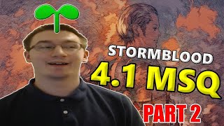 🔴MORE PATCH 4.1 MSQ | FFXIV Stormblood