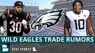Wild Philadelphia Eagles Trade Ideas From Bleacher Report Ft Jessie Bates & Kareem Hunt | NFL Rumors
